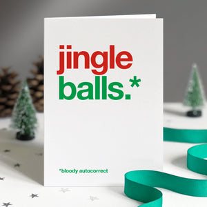 Funny christmas card autocorrected to jingle balls