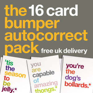 A funny bumper multipack of greetings cards. All with autocorrected quotes for different occasions.