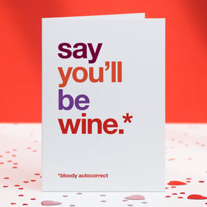 Autocorrect 'Wine' Funny Valentine's Day Card / SECOND