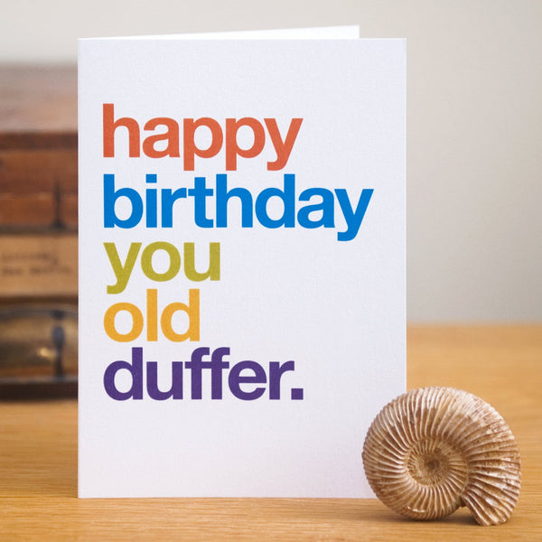 'Old Duffer' Funny Birthday Card / SECOND