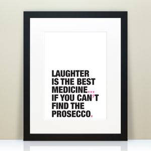 Funny Quote Print For Prosecco Lovers / SAMPLE